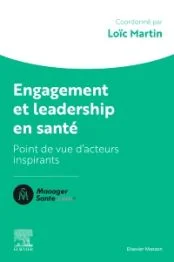 Engagement et leadership en santé: point de vue d'acteurs inspirants chez Elsevier Masson